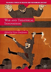 War and Theatrical Innovation
