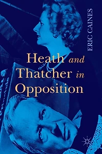 Heath and Thatcher Opposition