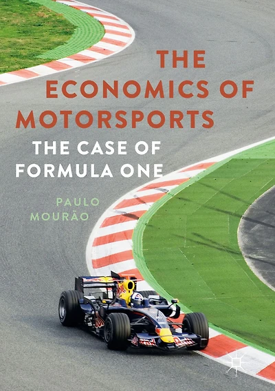 The Economics of Motorsports: Case Formula One