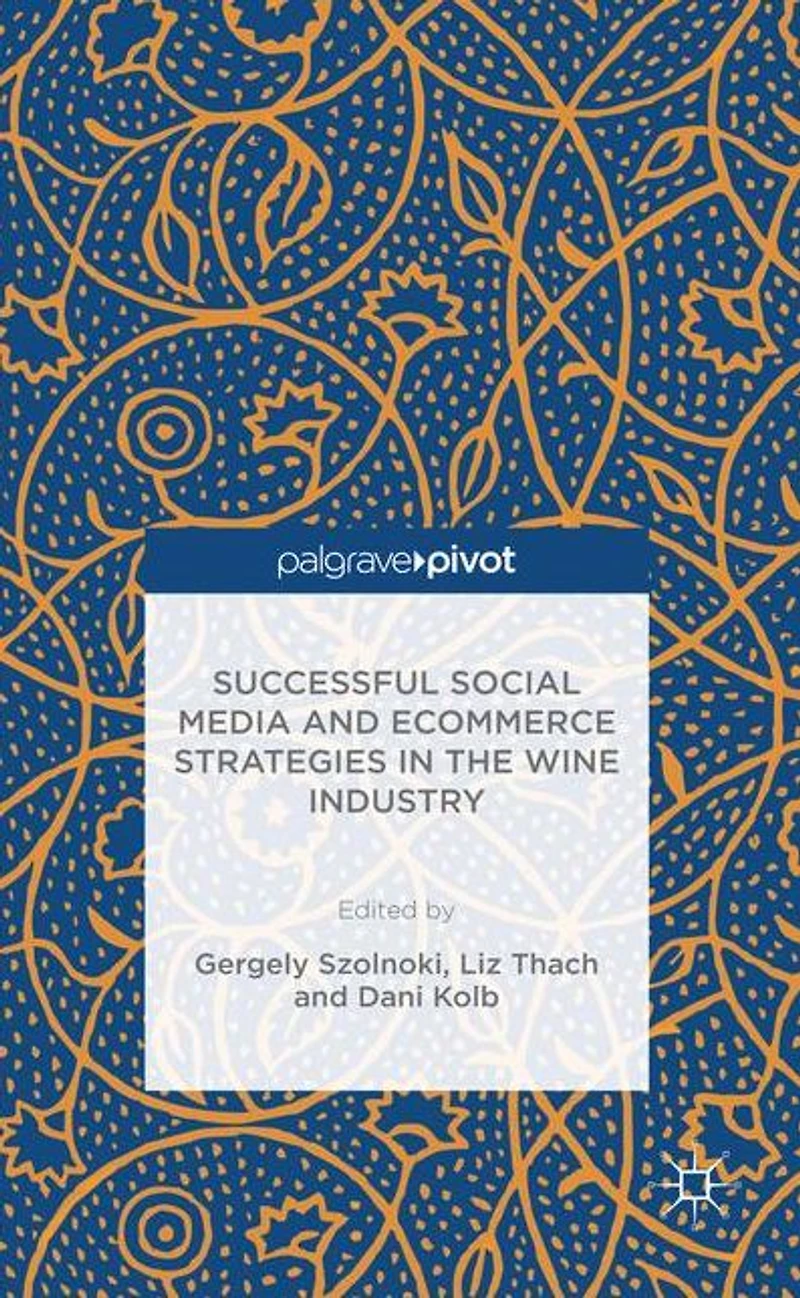Successful Social Media and Ecommerce Strategies the Wine Industry