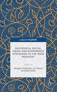 Successful Social Media and Ecommerce Strategies the Wine Industry