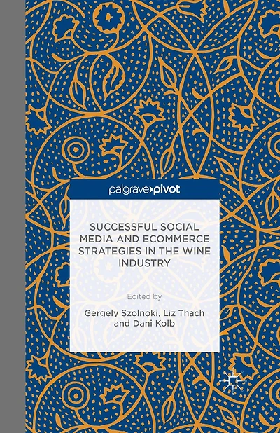 Successful Social Media and Ecommerce Strategies the Wine Industry