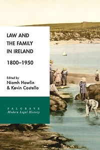 Law and the Family Ireland, 1800-1950