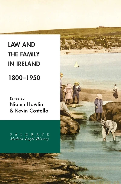 Law and the Family Ireland, 1800-1950