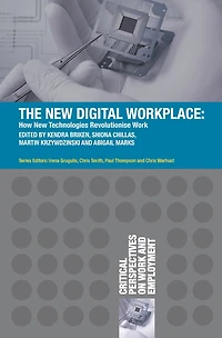 The New Digital Workplace: How Technologies Revolutionise Work
