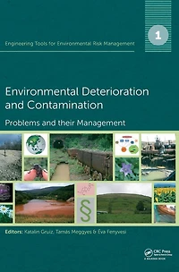 Engineering Tools for Environmental Risk Management: 1. Deterioration and Contamination - Problems their Management