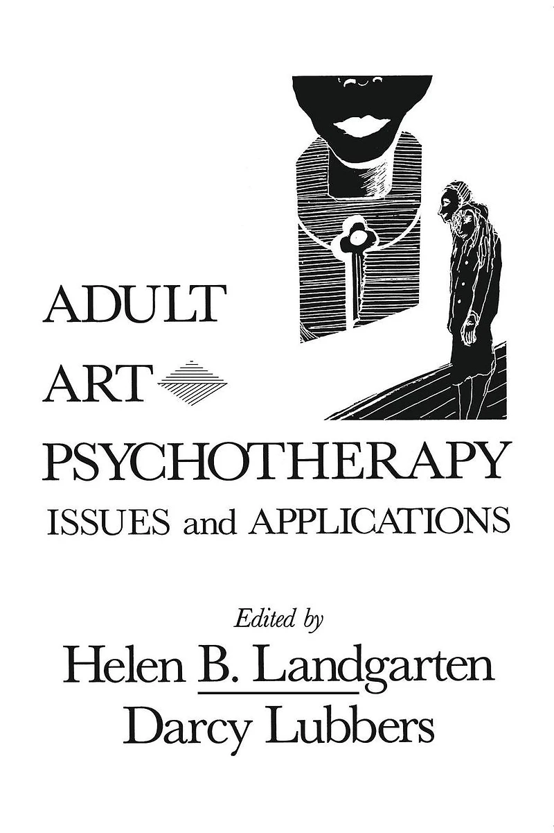 Adult Art Psychotherapy: Issues And Applications