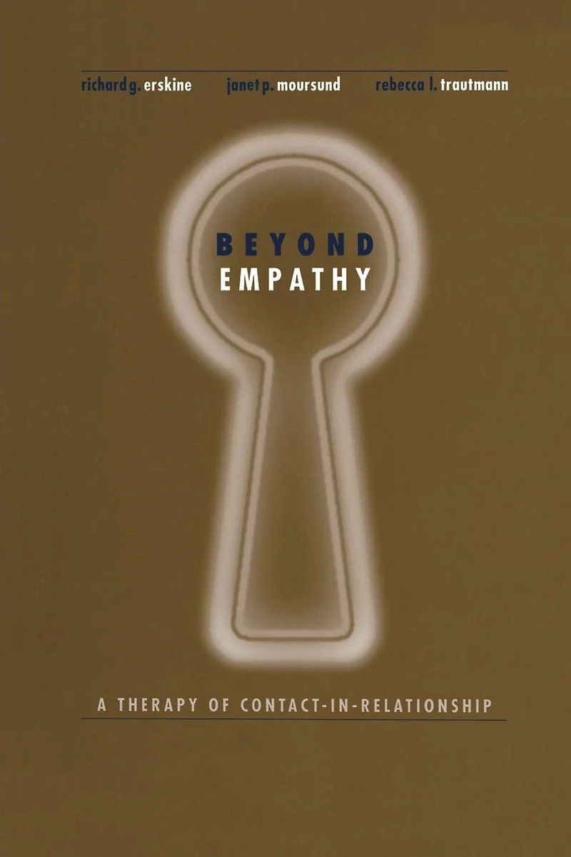 Beyond Empathy: A Therapy of Contact-in Relationships