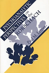 Psychoanalytic Perspectives on the Rorschach