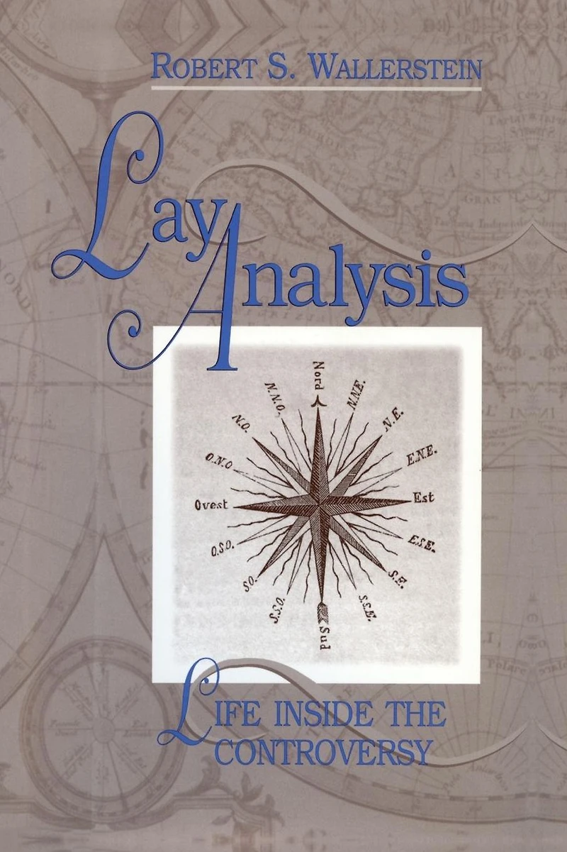 Lay Analysis: Life Inside the Controversy