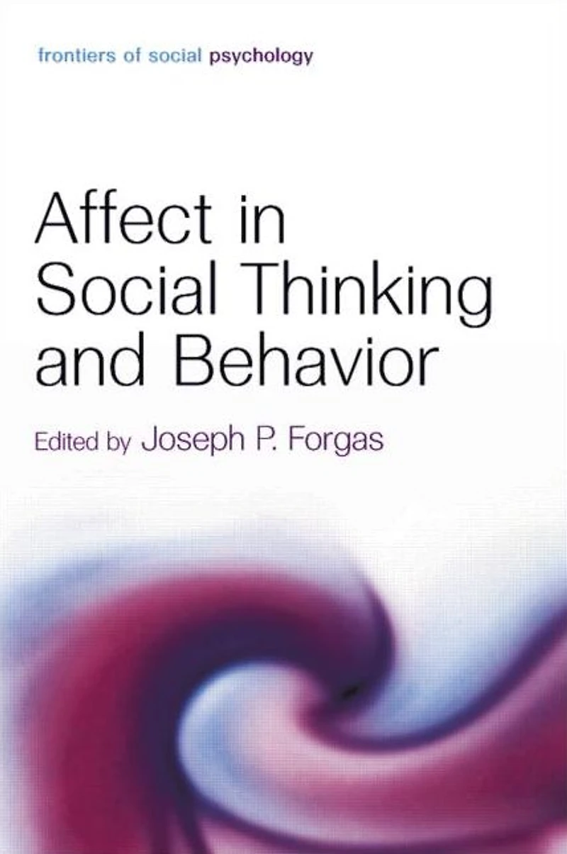 Affect Social Thinking and Behavior
