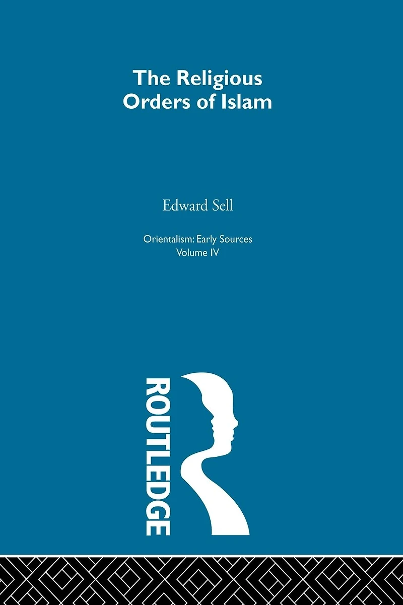 Relig Ord Islam:Orientalsm V 4