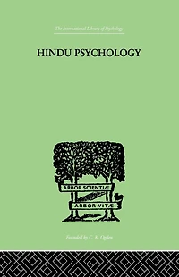 Hindu Psychology: Its Meaning for the West