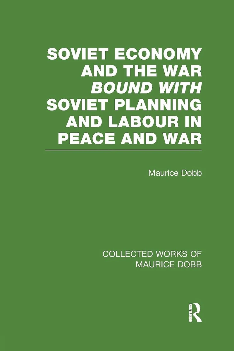 Soviet Economy and the War bound with Planning Labour