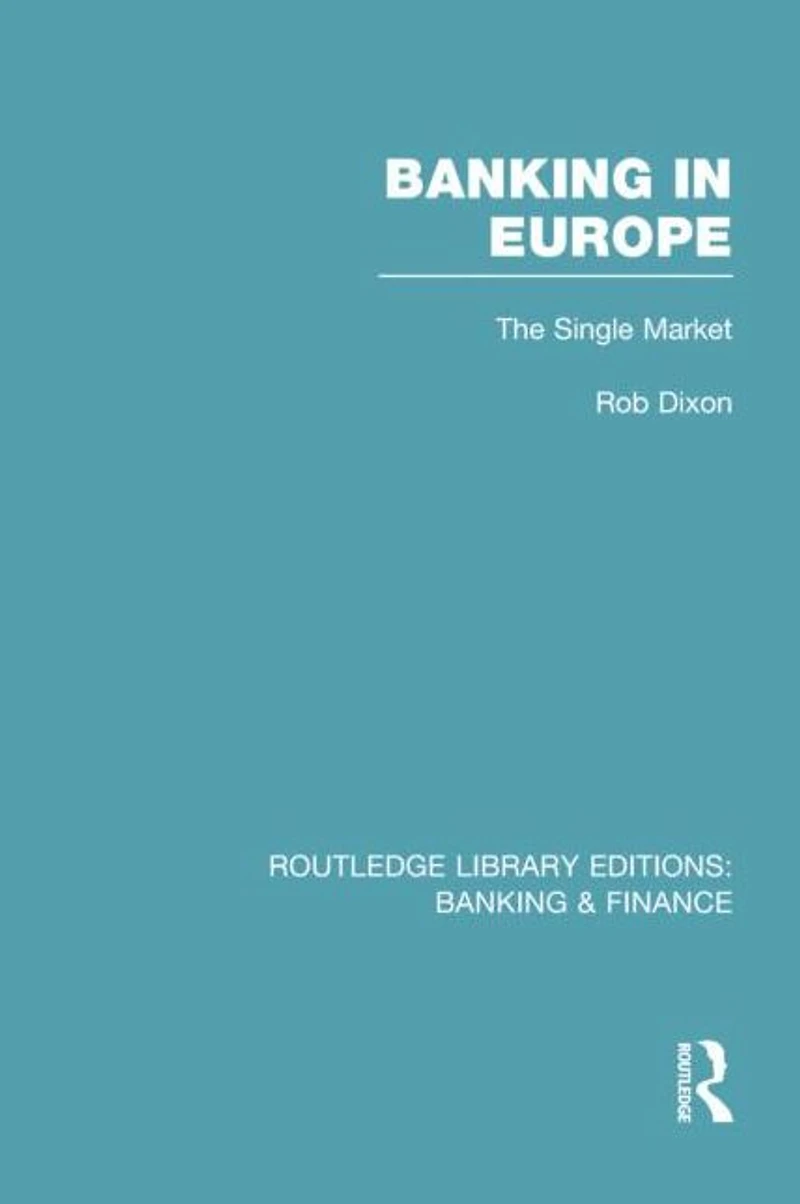 Banking Europe (RLE & Finance): The Single Market