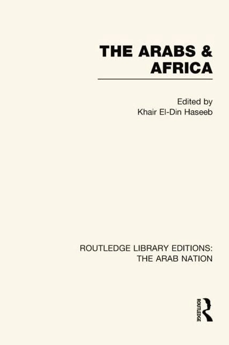 The Arabs and Africa (RLE: Arab Nation)