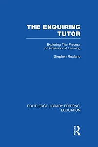 The Enquiring Tutor (RLE Edu O): Exploring Process of Professional Learning
