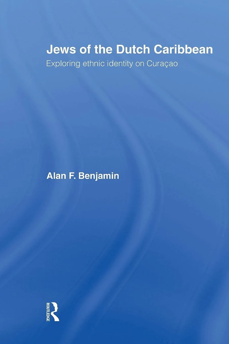 Jews of the Dutch Caribbean: Exploring Ethnic Identity on Curacao