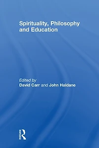 Spirituality, Philosophy and Education