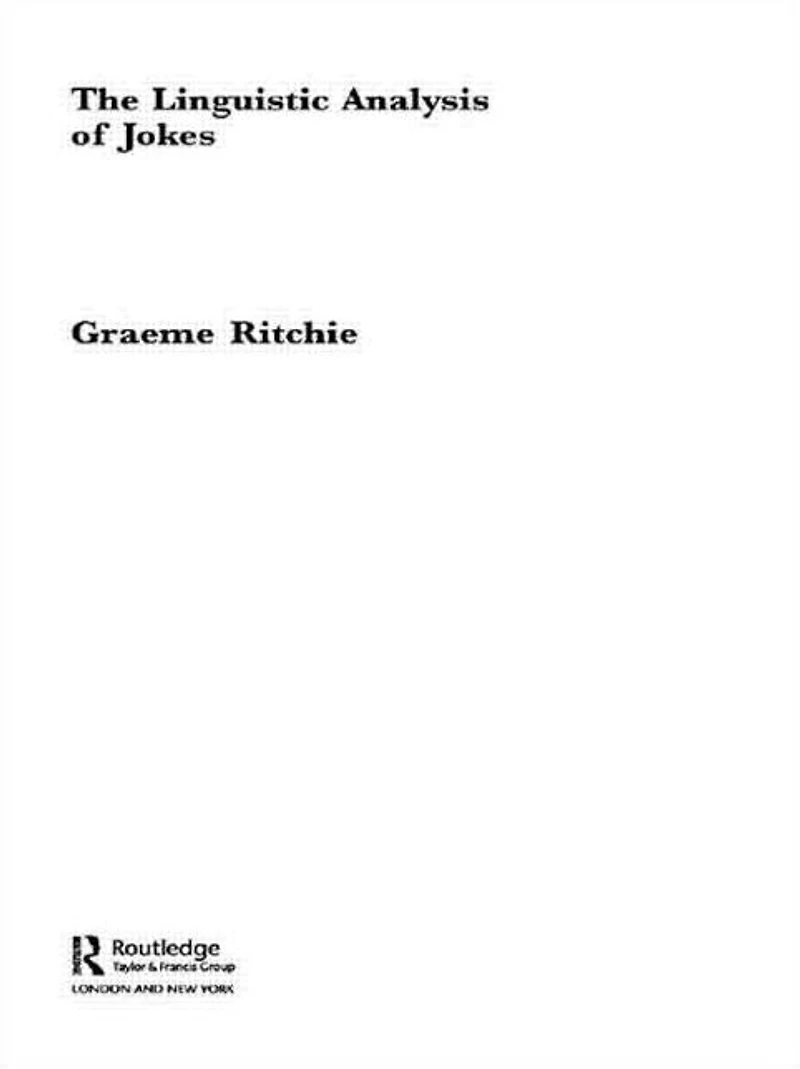 The Linguistic Analysis of Jokes