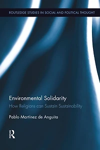Environmental Solidarity: How Religions Can Sustain Sustainability