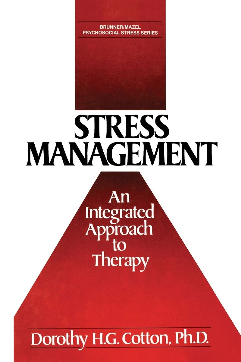 Stress Management: An Integrated Approach to Therapy