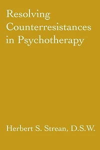 Resolving Counterresistances Psychotherapy