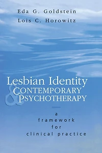 Lesbian Identity and Contemporary Psychotherapy: A Framework for Clinical Practice