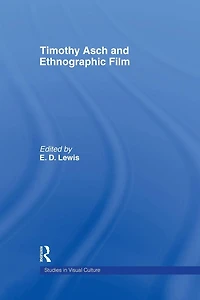 Timothy Asch and Ethnographic Film