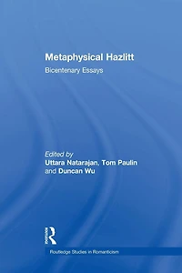 Metaphysical Hazlitt: Bicentenary Essays