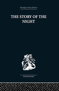 the Story of Night: Studies Shakespeare's Major Tragedies