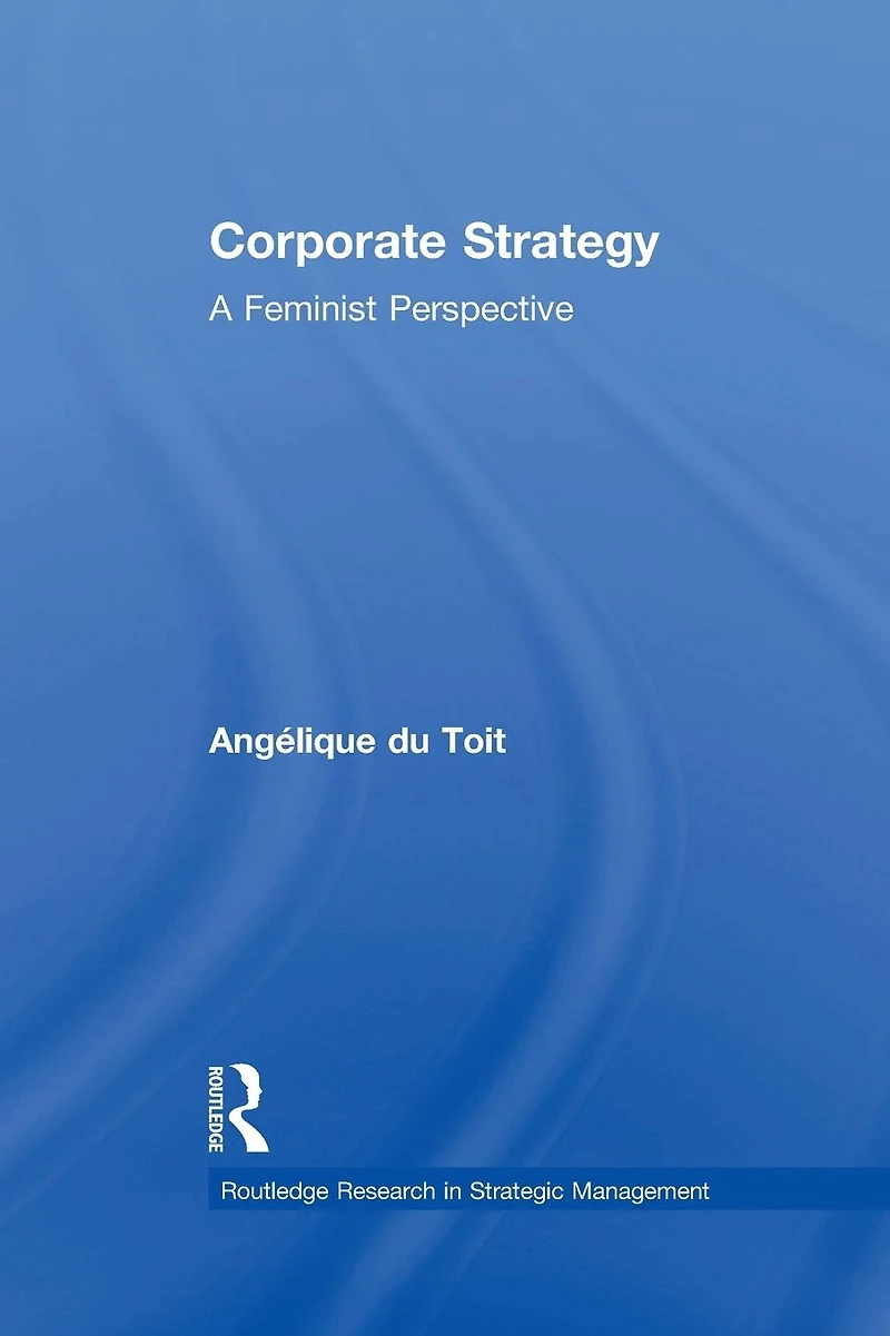 Corporate Strategy: A Feminist Perspective