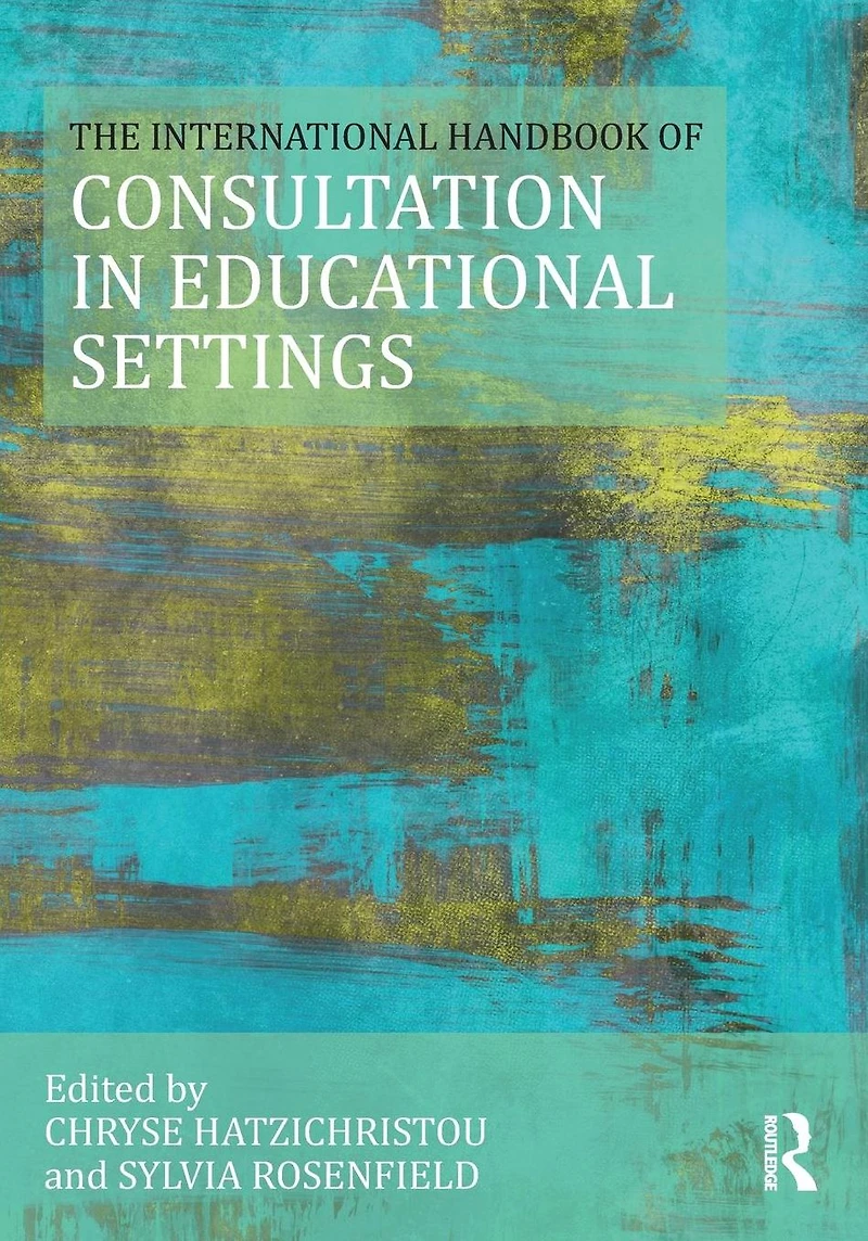 The International Handbook of Consultation Educational Settings