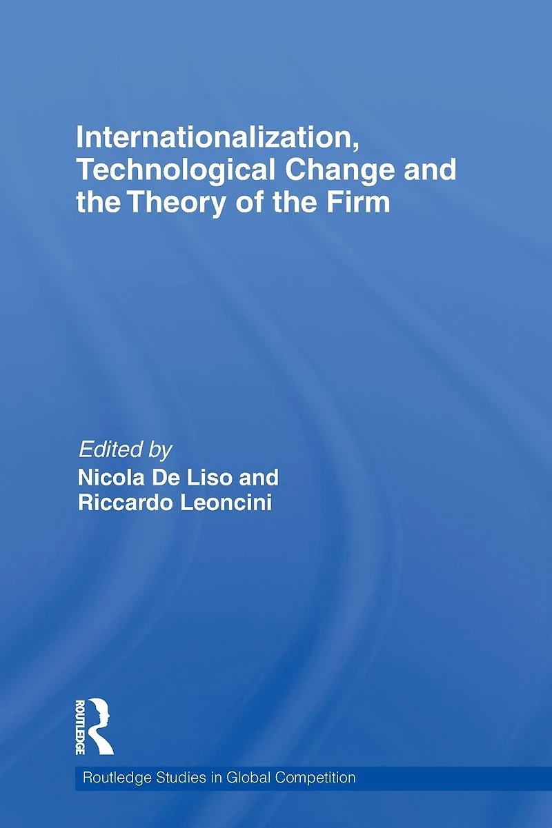Internationalization, Technological Change and the Theory of Firm
