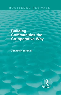 Building Communities (Routledge Revivals): The Co-operative Way