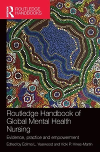 Routledge Handbook of Global Mental Health Nursing: Evidence, Practice and Empowerment