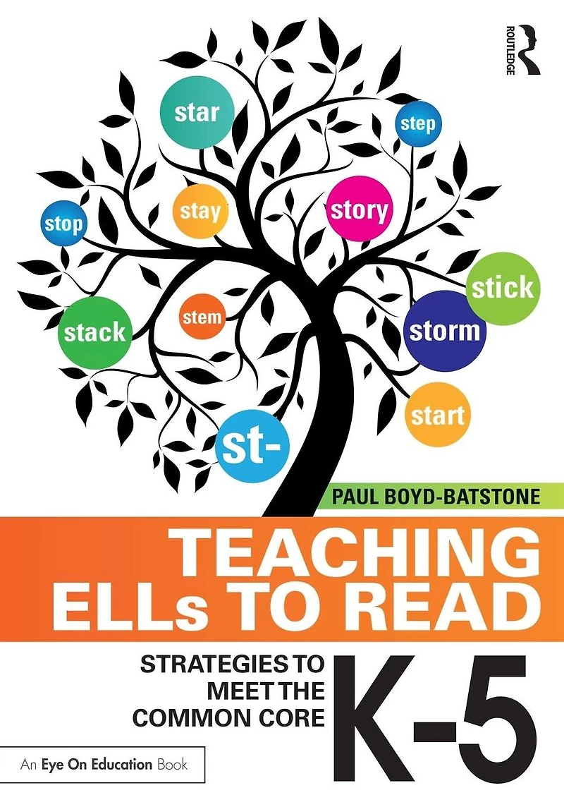 Teaching ELLs to Read: Strategies Meet the Common Core, K-5