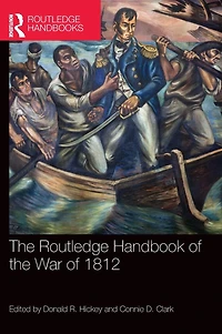 the Routledge Handbook of War 1812