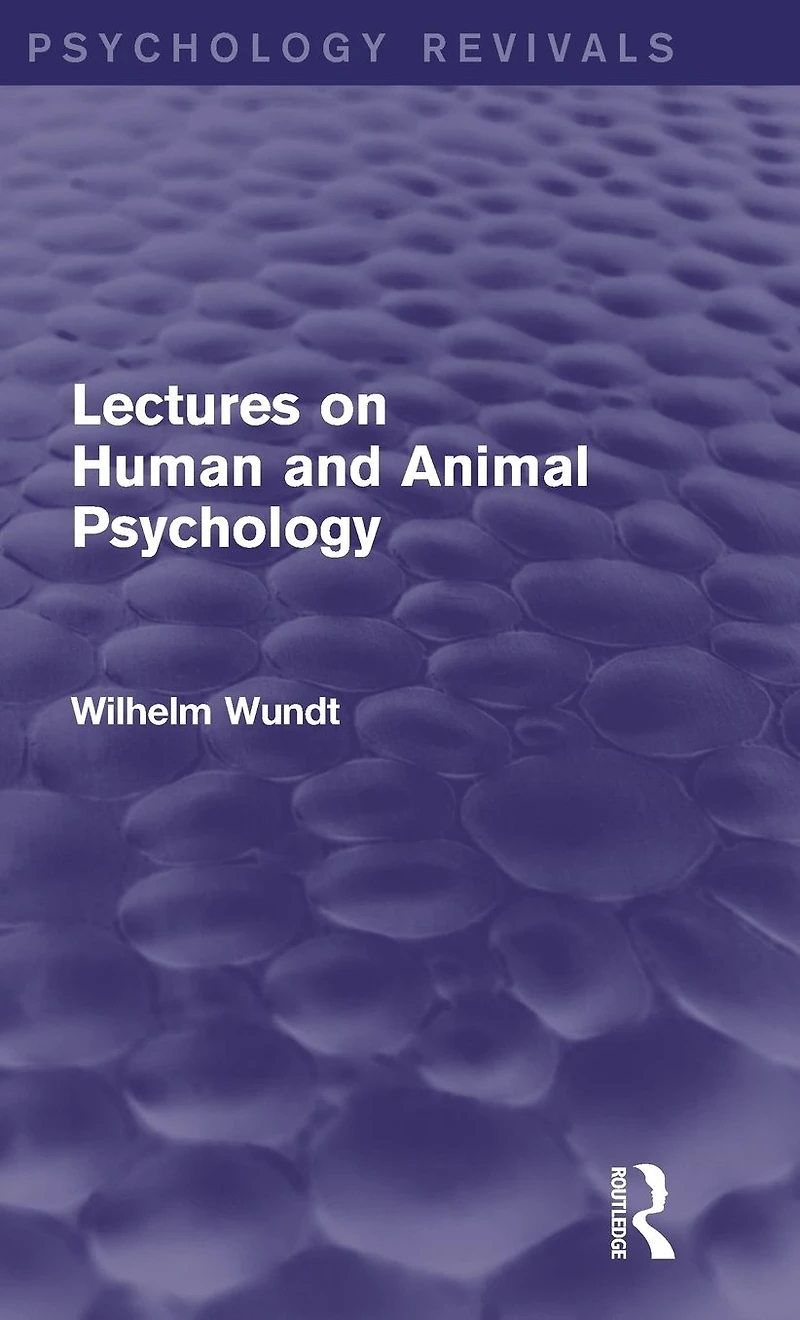Lectures on Human and Animal Psychology (Psychology Revivals)