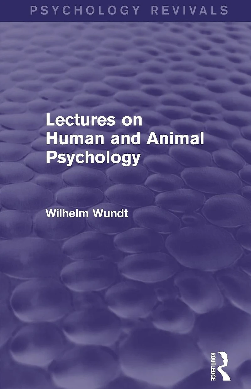 Lectures on Human and Animal Psychology (Psychology Revivals)