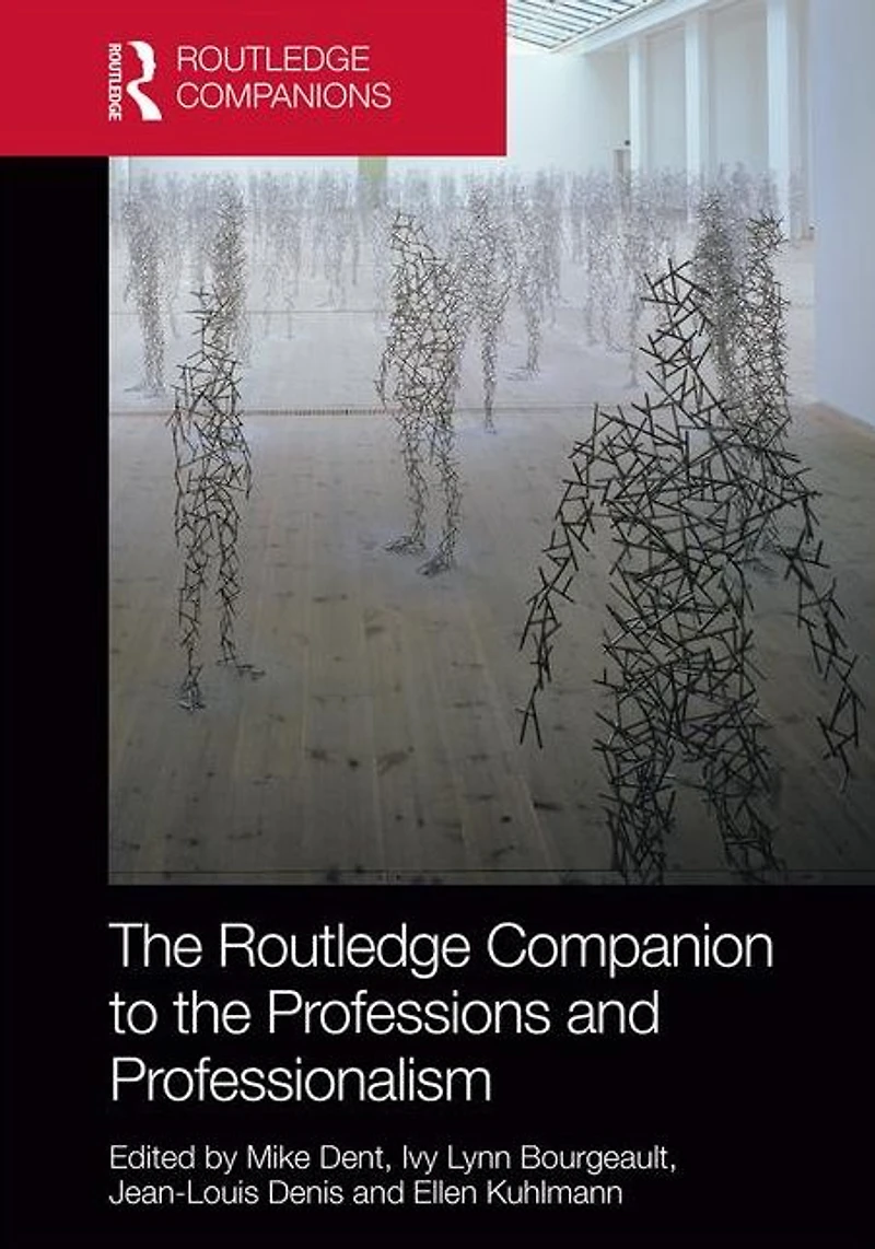 the Routledge Companion to Professions and Professionalism