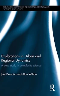 Explorations Urban and Regional Dynamics: A case study complexity science