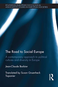 The Road to Social Europe: A Contemporary Approach Political Cultures and Diversity Europe