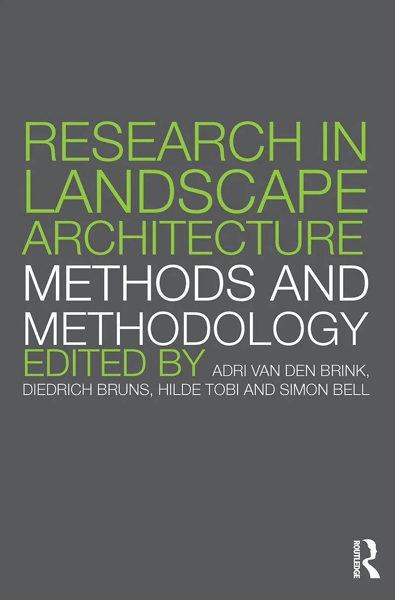 Research Landscape Architecture: Methods and Methodology