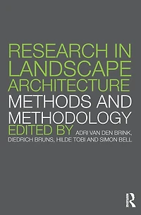 Research Landscape Architecture: Methods and Methodology