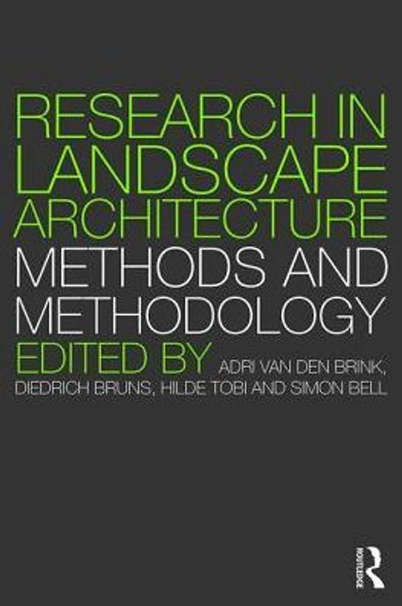 Research Landscape Architecture: Methods and Methodology
