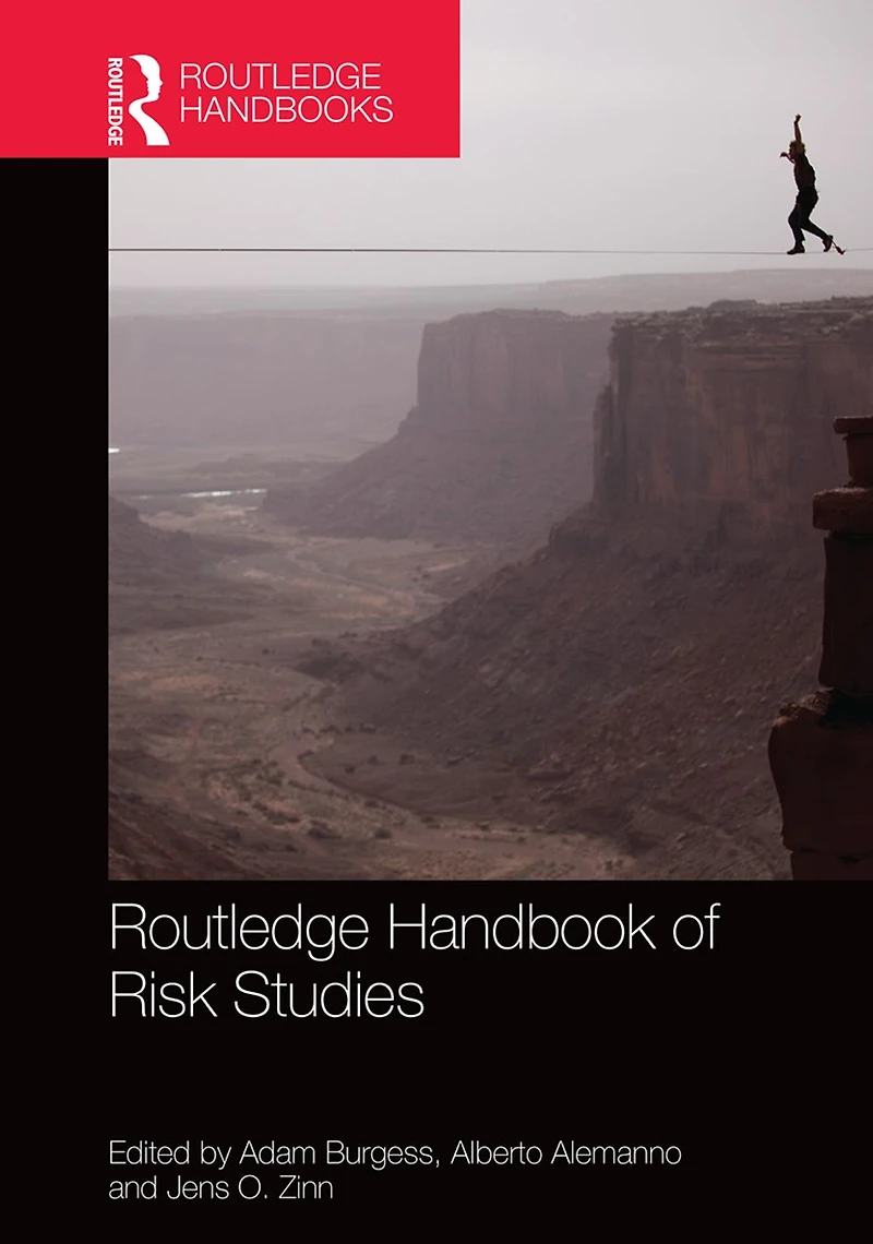 Routledge Handbook of Risk Studies
