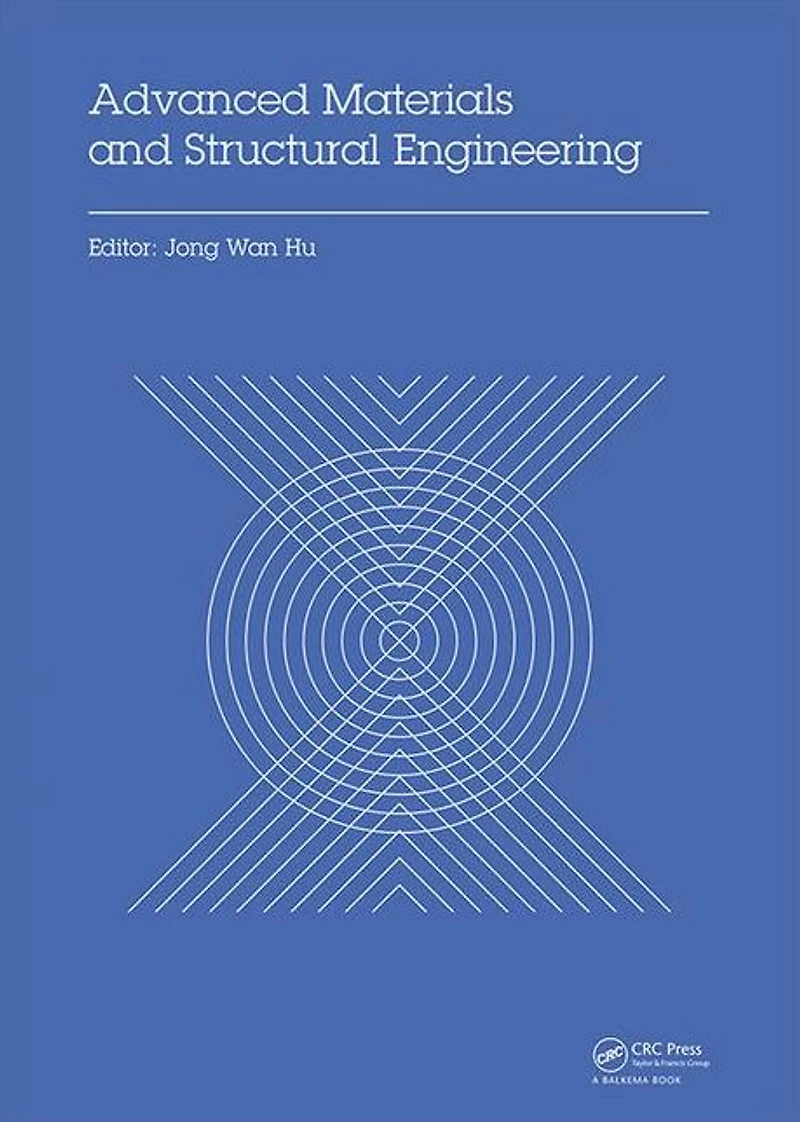 Advanced Materials and Structural Engineering: Proceedings of the International Conference on Engineering Technology (ICAMEST 2015), April 25-26, 2015, Qingdao, China