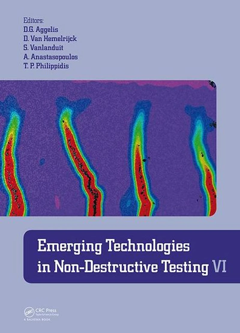 Emerging Technologies Non-Destructive Testing VI: Proceedings of the 6th International Conference on (Brussels, Belgium, 27-29 May 2015)