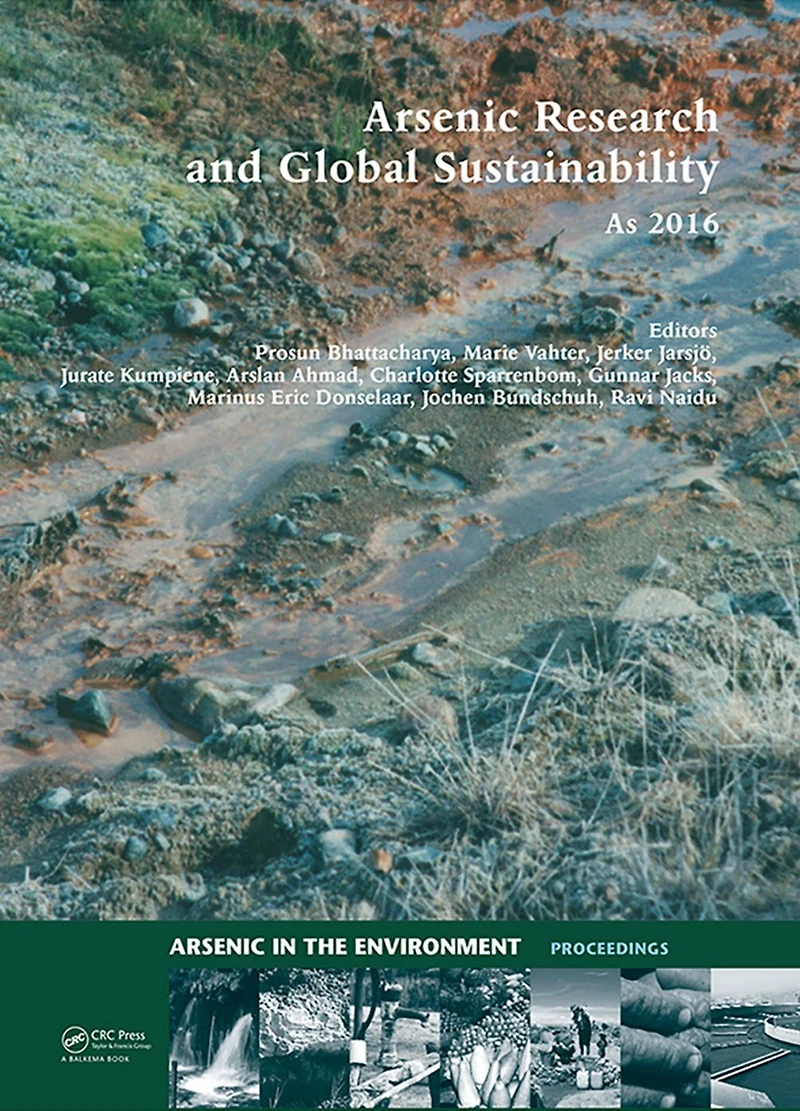 Arsenic Research and Global Sustainability: Proceedings of the Sixth International Congress on Environment (As2016), June 19-23, 2016, Stockholm, Sweden